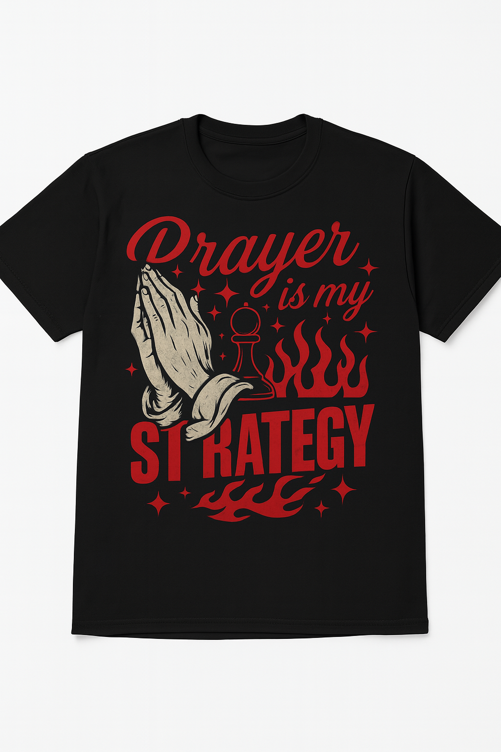 Prayer is my Strategy tees black and white s-2xl