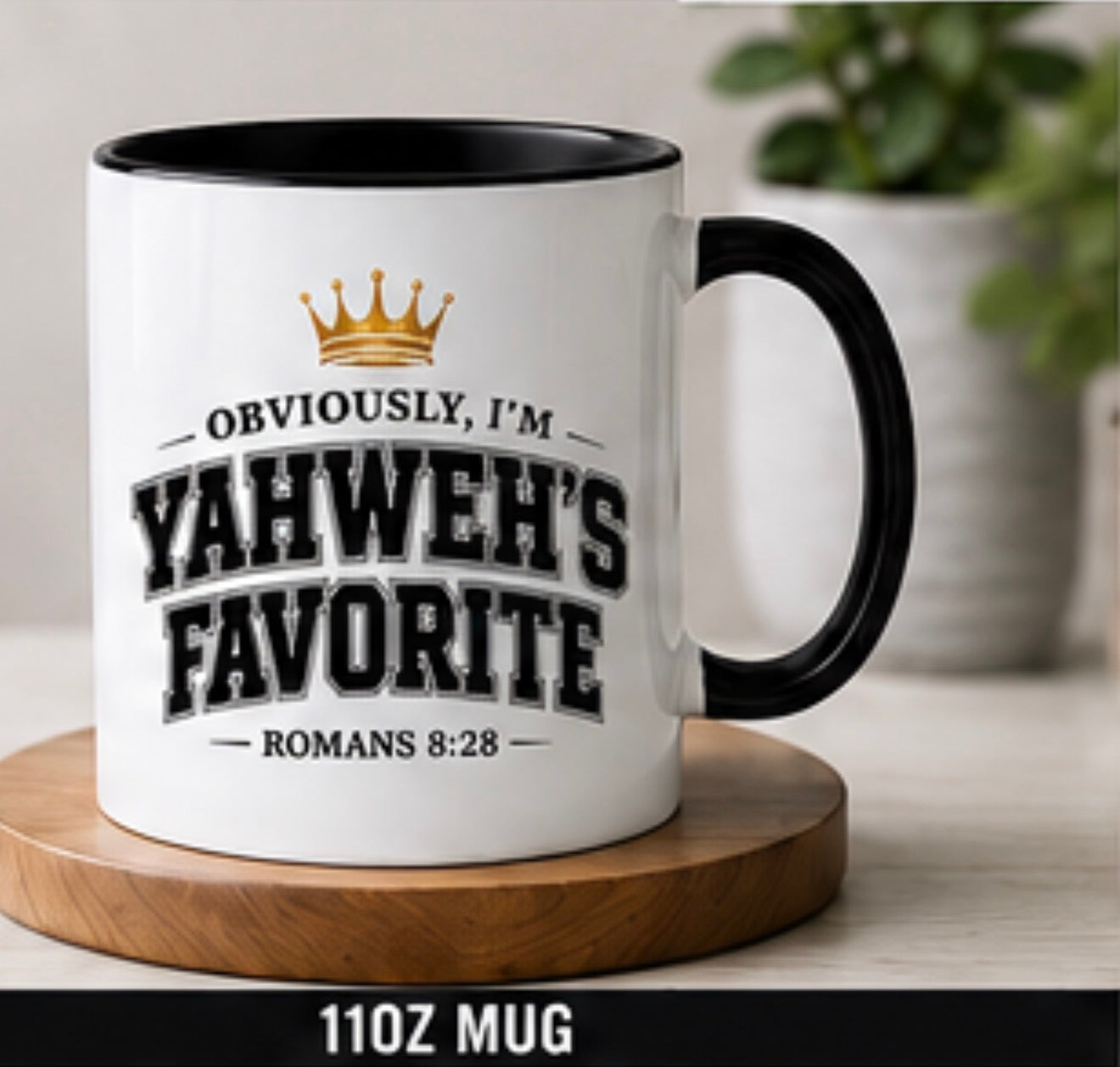 Obviously, I’m Yahweh’s Favorite Mug | Romans 8:28 | Christian Coffee Mug Collection
