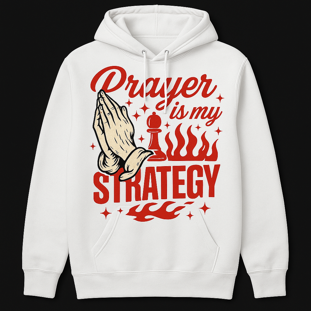 Prayer is my strategy