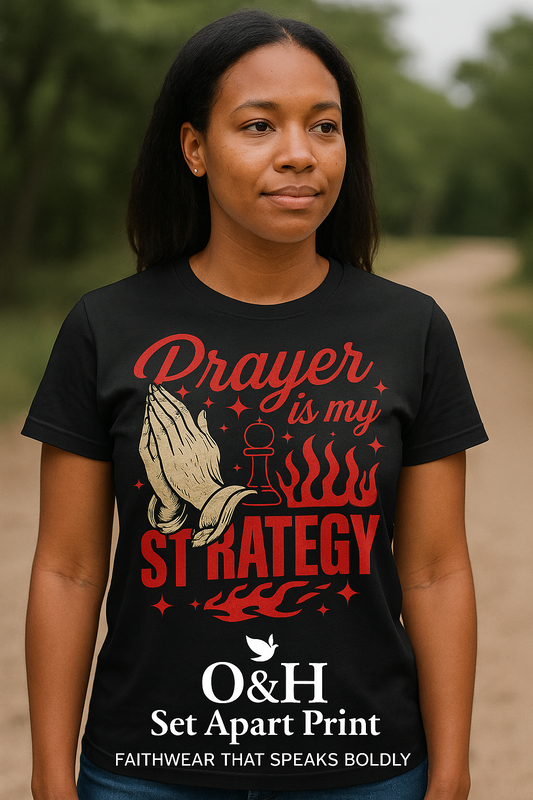 Prayer is my strategy